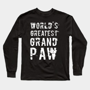 Grandpaw Worlds Greatest Grand Paw Funny Dogs Tee Long Sleeve T-Shirt